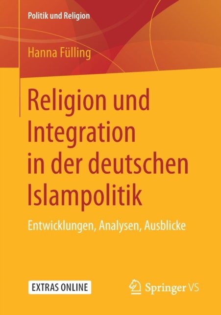 Religion und Integration in der deutschen Islampolitik