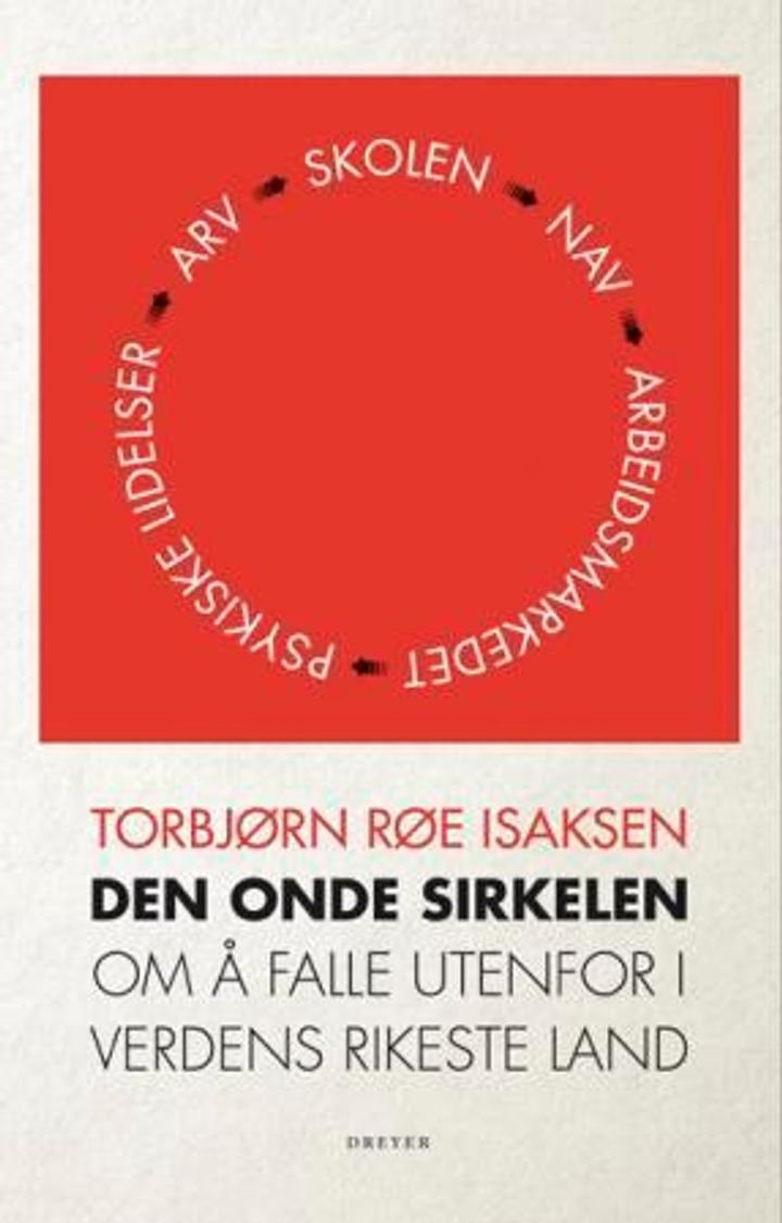 Den onde sirkelen - om å falle utenfor i verdens rikeste land