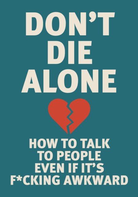 Don''t Die Alone