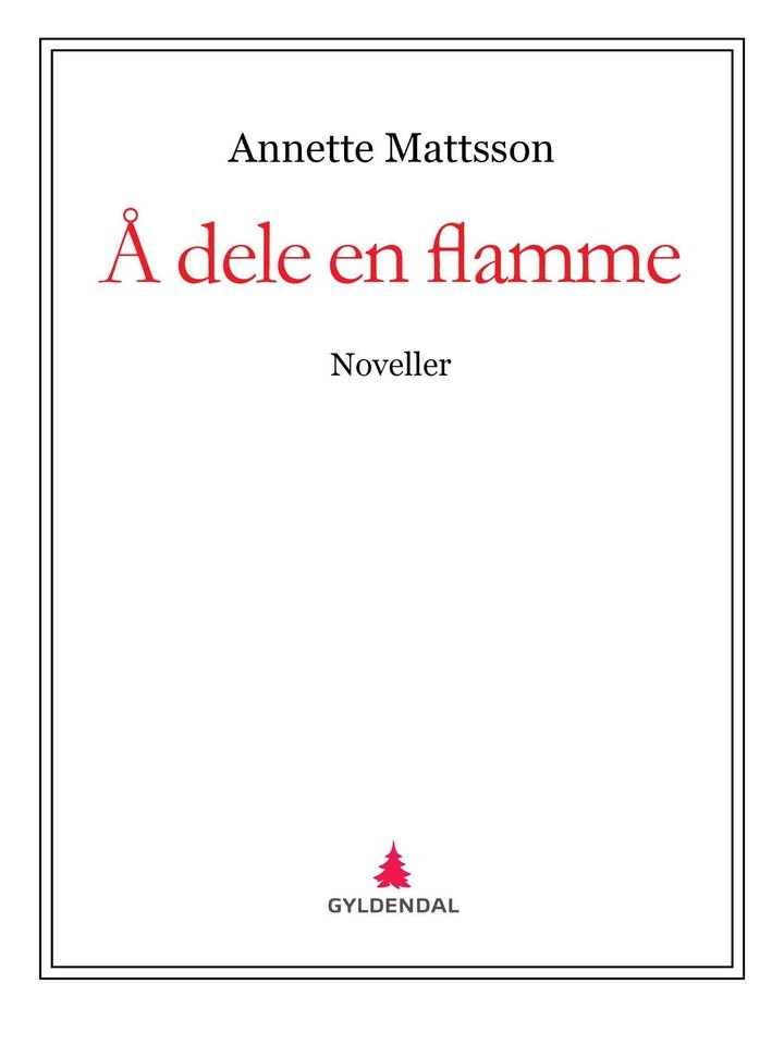 Å dele en flamme - noveller