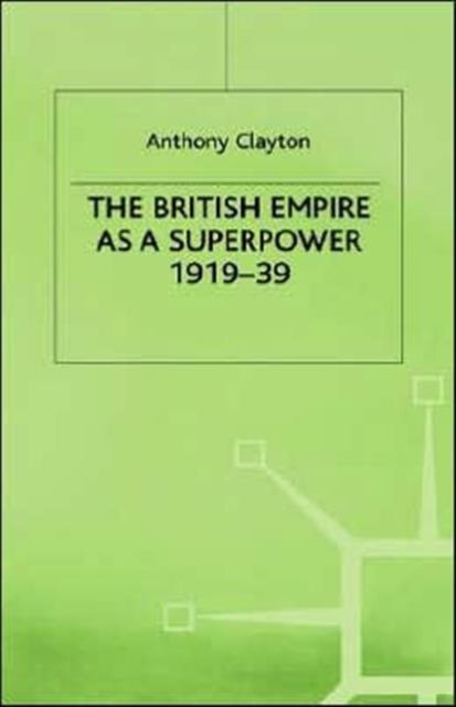 The British Empire as a Superpower