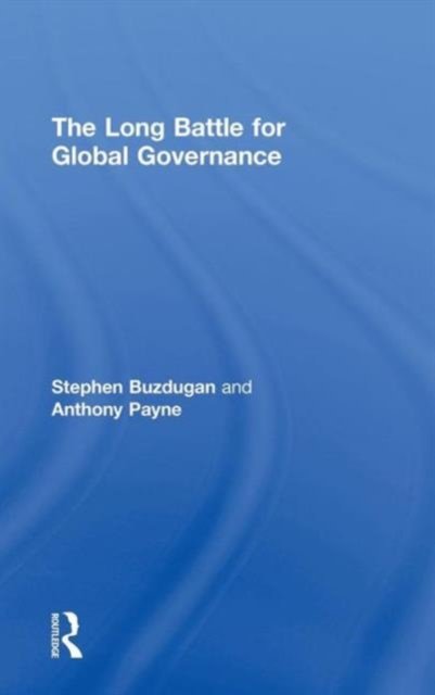 The Long Battle for Global Governance