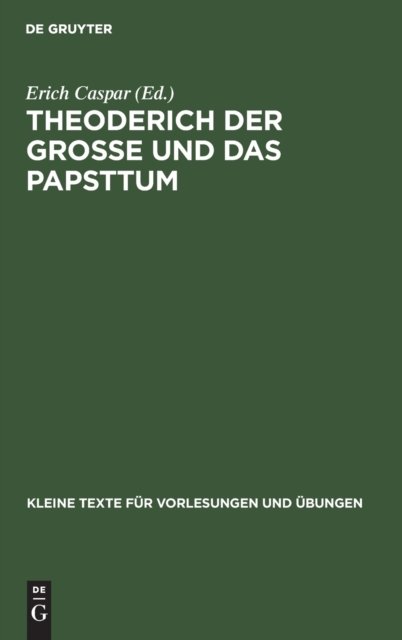 Theoderich der Grosse und das Papsttum