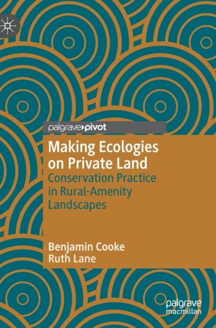Making Ecologies on Private Land