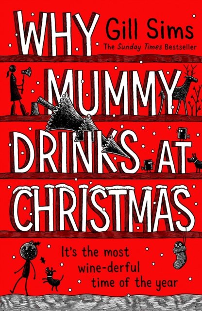 WHY MUMMY DRINKS AT CHRISTM HB