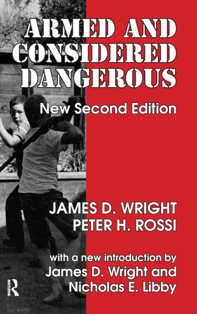 Armed and Considered Dangerous