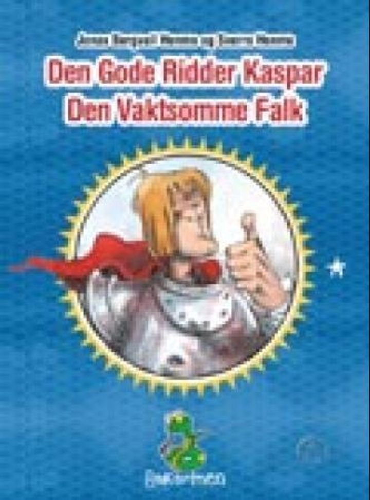 Den gode ridder Kaspar den vaktsomme Falk