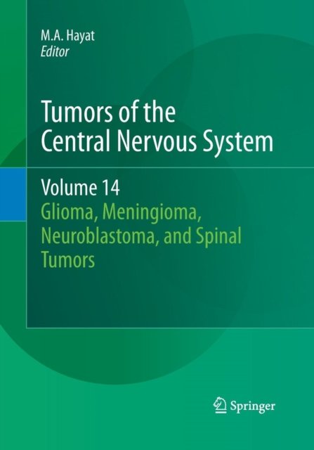 Tumors of the Central Nervous System, Volume 14