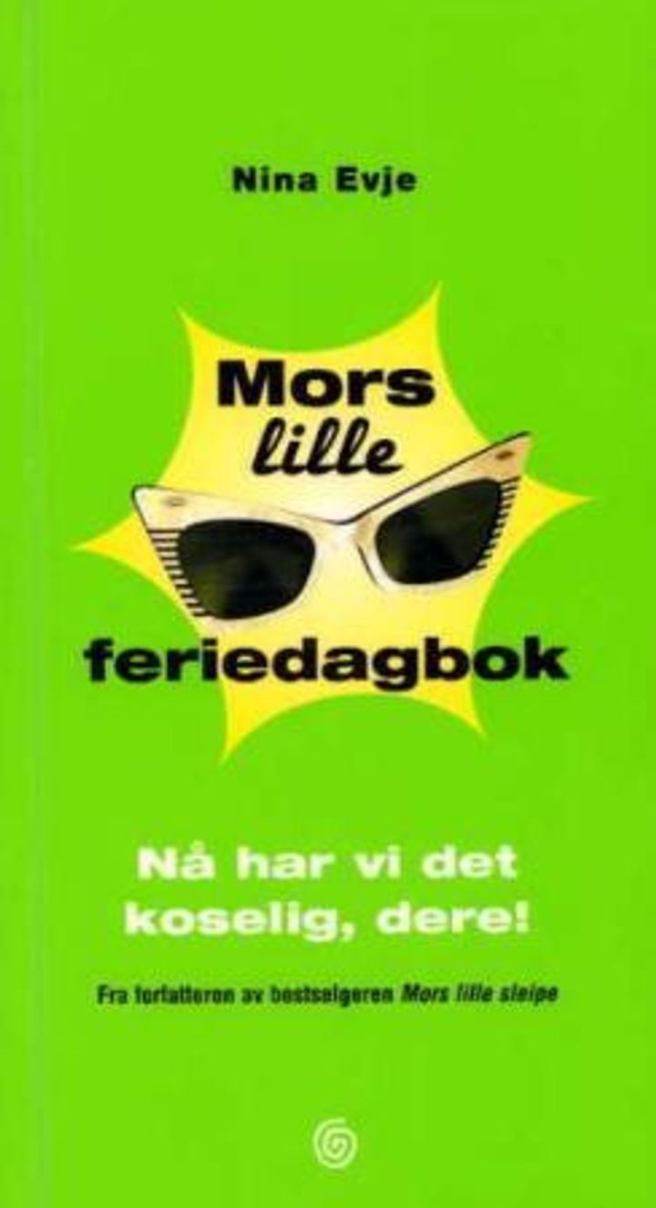 Mors lille feriedagbok - nå har vi det koselig, dere!