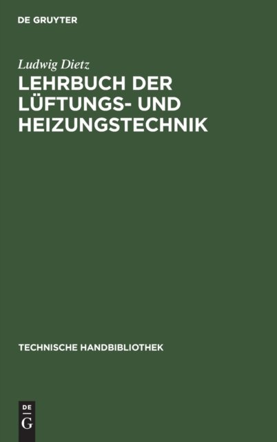 Lehrbuch Der Luftungs- Und Heizungstechnik
