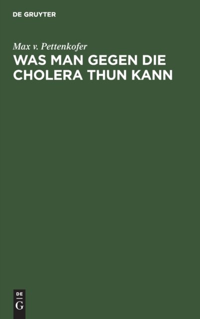 Was man gegen die Cholera thun kann