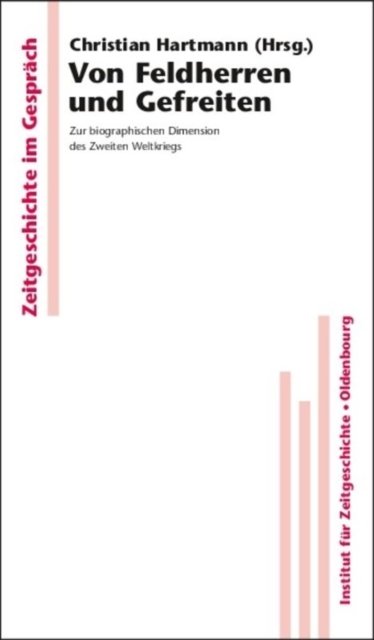 Von Feldherren Und Gefreiten