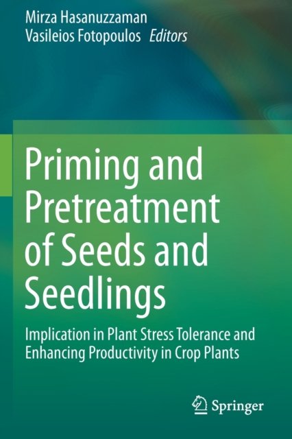 Priming and Pretreatment of Seeds and Seedlings