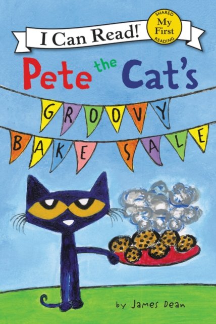 Pete the Cat''s Groovy Bake Sale