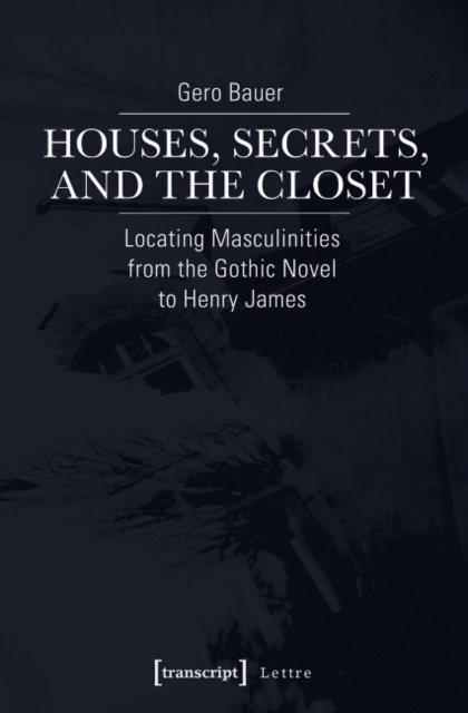 Houses, Secrets, and the Closet