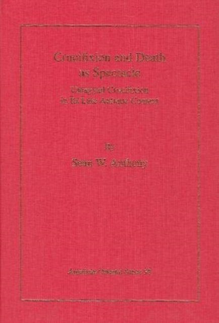 Crucifixion and Death as Spectacle