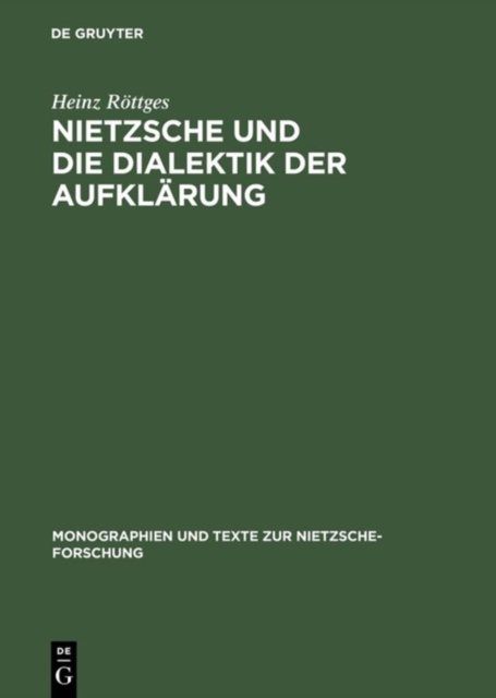 Nietzsche Und Die Dialektik Der Aufklarung