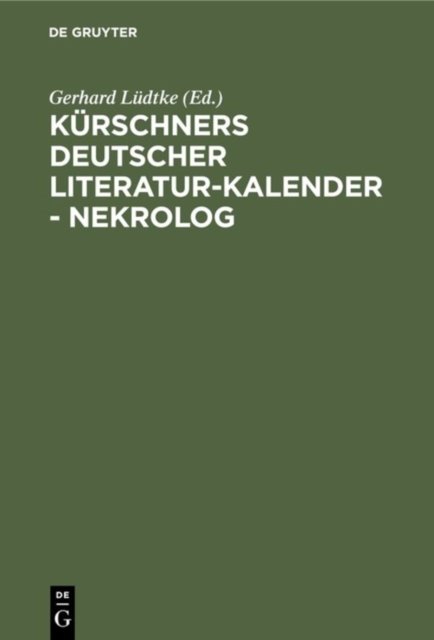 Kurschners Deutscher Literatur-Kalender - Nekrolog