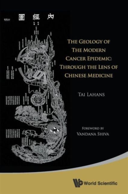 GEOLOGY OF THE MODERN CANCER EPIDEMIC, THE