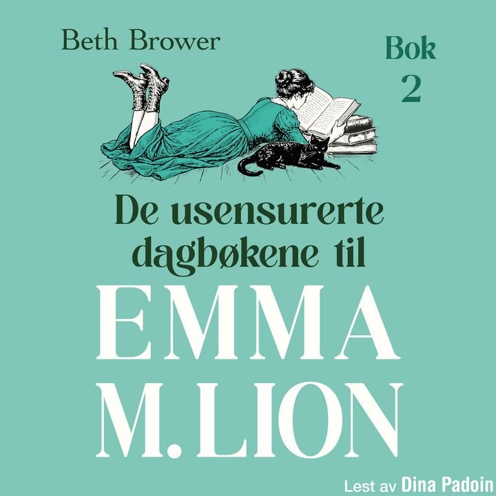 De usensurerte dagbøkene til Emma M. Lion - Bok 2