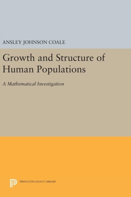 Growth and Structure of Human Populations – A Mathematical Investigation