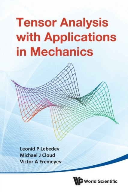 TENSOR ANALYSIS WITH APPLICATIONS IN MECHANICS