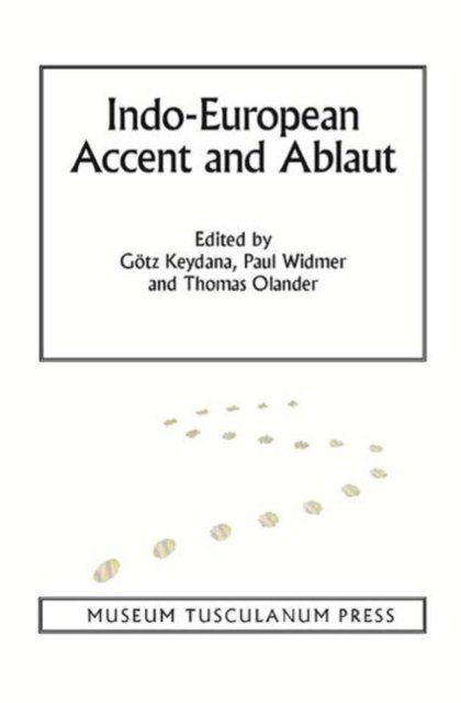 Indo-European Accent & Ablaut