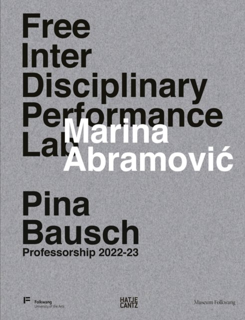 Marina Abramovic: Free Interdisciplinary Performance Lab