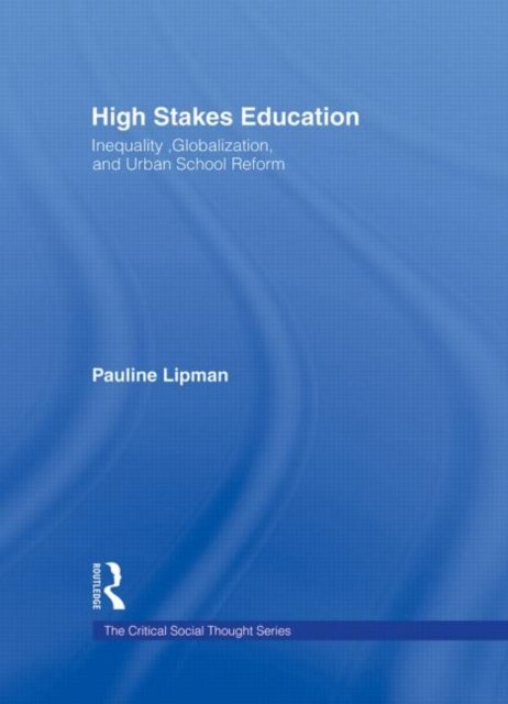 High Stakes Education