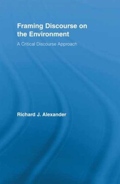 Framing Discourse on the Environment