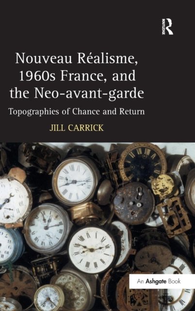 Nouveau Realisme, 1960s France, and the Neo-avant-garde