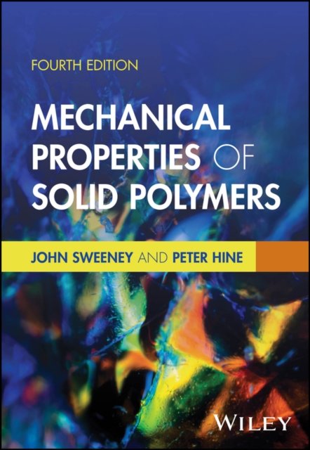 Mechanical Properties of Solid Polymers 4e