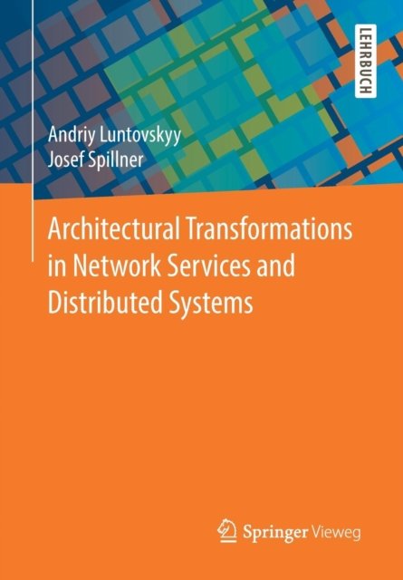 Architectural Transformations in Network Services and Distributed Systems