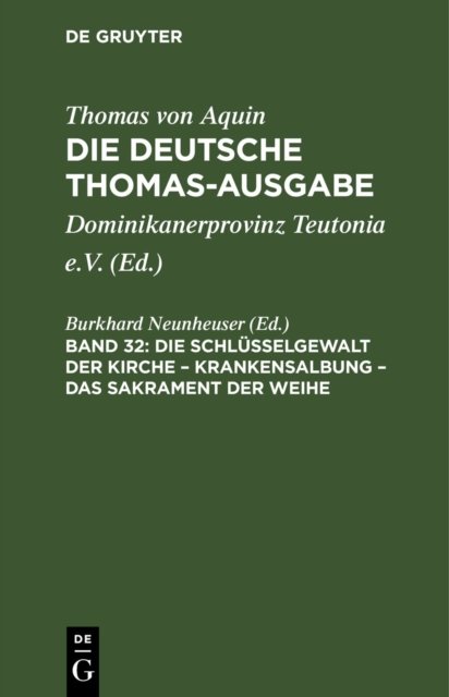 Die Schlusselgewalt Der Kirche - Krankensalbung - Das Sakrament Der Weihe
