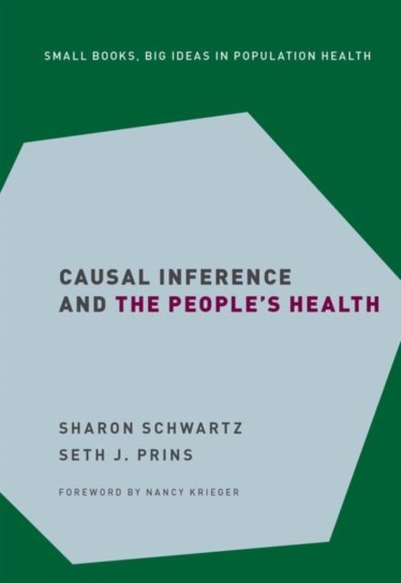 Causal Inference and the People''s Health
