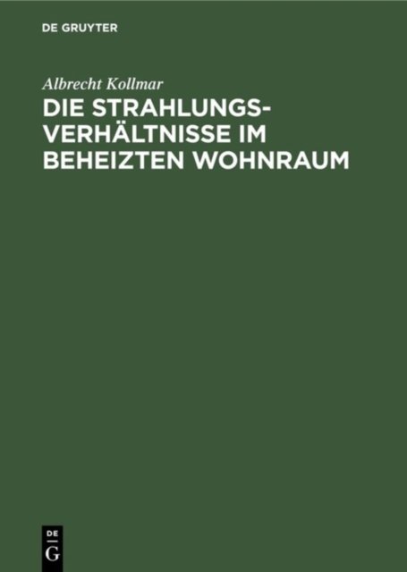 Die Strahlungsverhaltnisse Im Beheizten Wohnraum