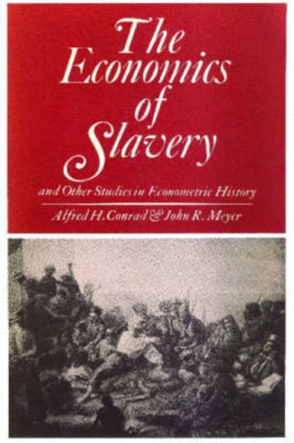 The Economics of Slavery