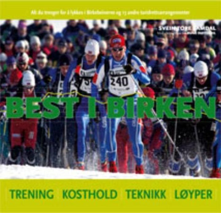 Best i Birken - trening, kosthold, teknikk, løyper