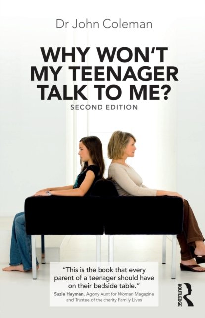 Why Won''t My Teenager Talk to Me?