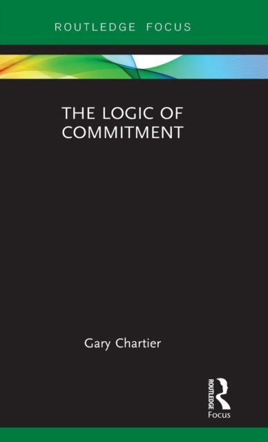The Logic of Commitment