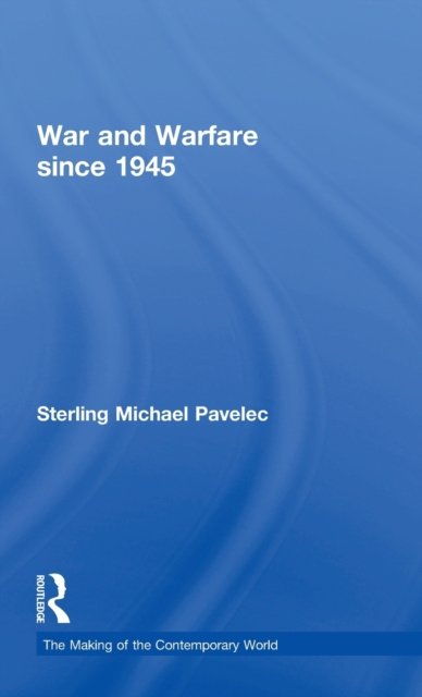War and Warfare since 1945
