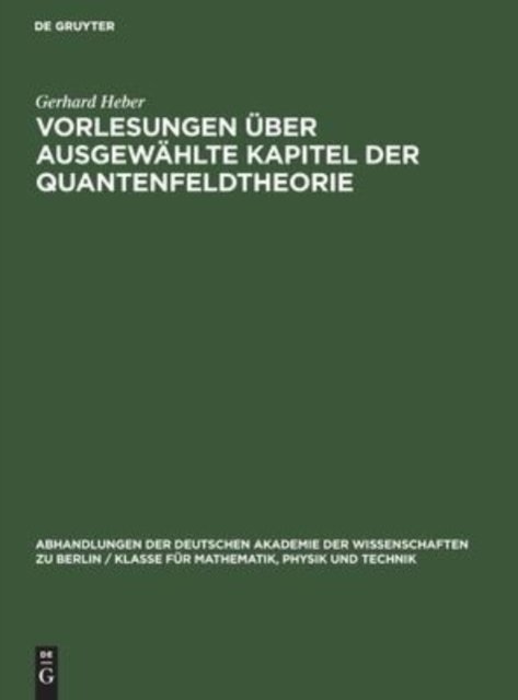 Vorlesungen Uber Ausgewahlte Kapitel Der Quantenfeldtheorie