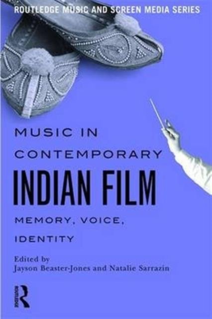 Music in Contemporary Indian Film