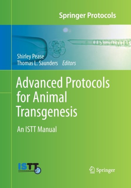 Advanced Protocols for Animal Transgenesis
