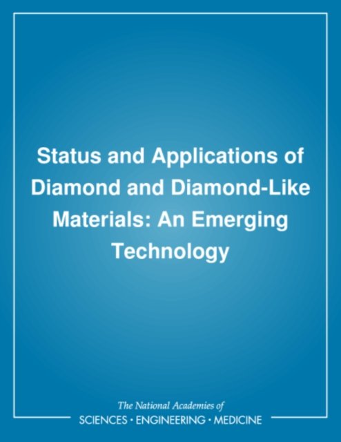 Status and Applications of Diamond and Diamond-Like Materials