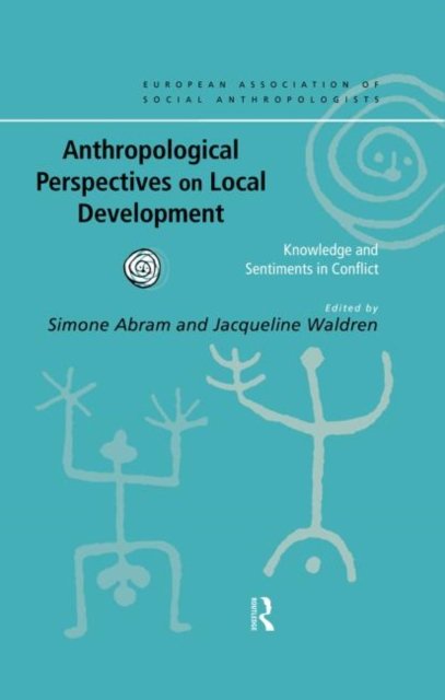 Anthropological Perspectives on Local Development