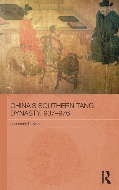 China''s Southern Tang Dynasty, 937-976