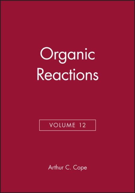 Organic Reactions V12