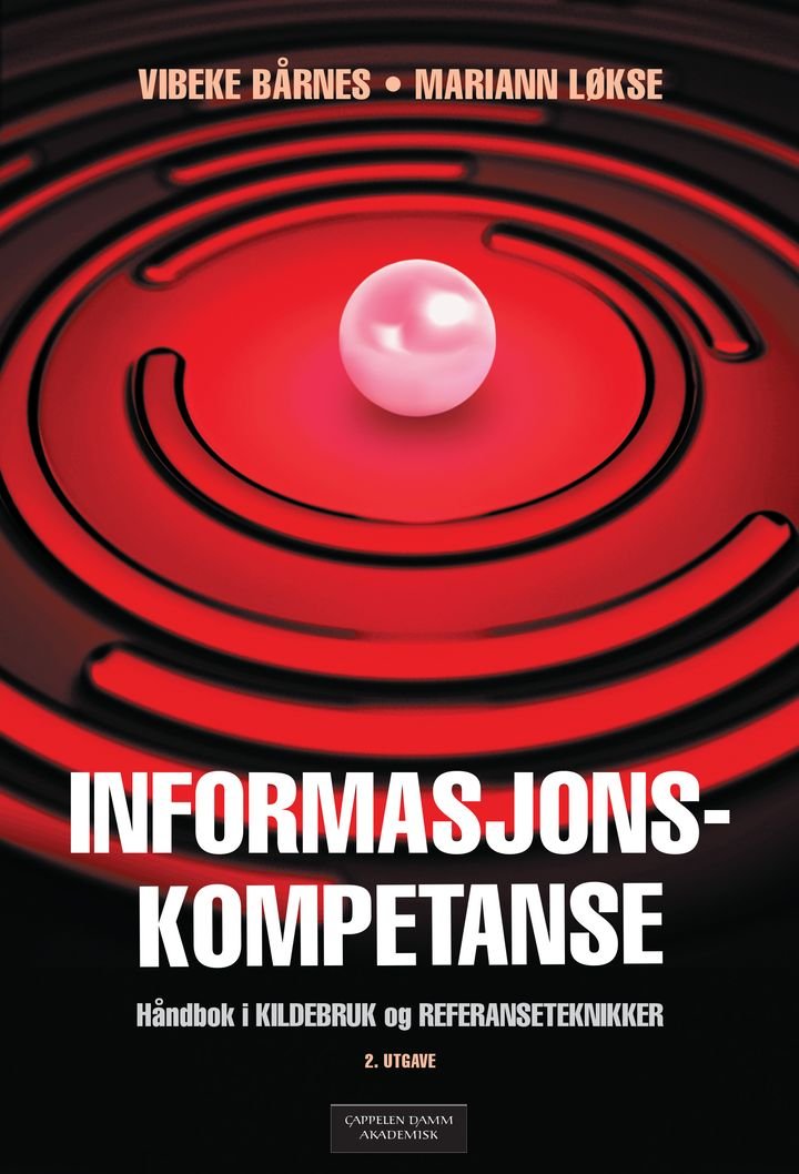 Informasjonskompetanse - håndbok i kildebruk og referanseteknikker