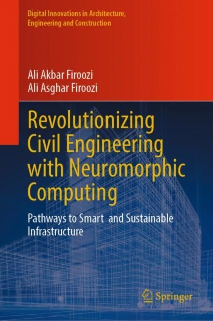 Revolutionizing Civil Engineering With Neuromorphic Computing